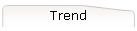 Trend